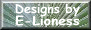 Designs by E-Lioness
