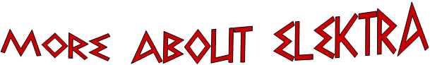 More About Elektra